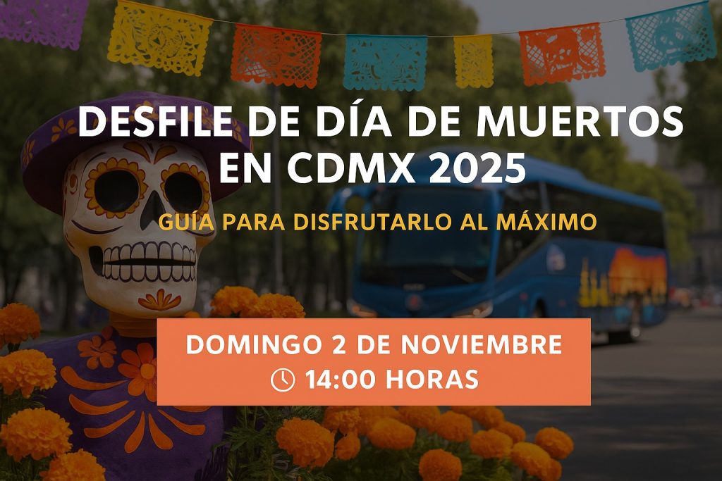 Desfile Día de Muertos CDMX 2025