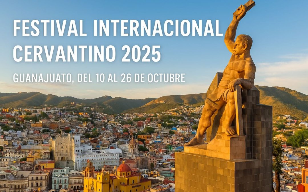 Festival Internacional Cervantino 2025 🎭🎶